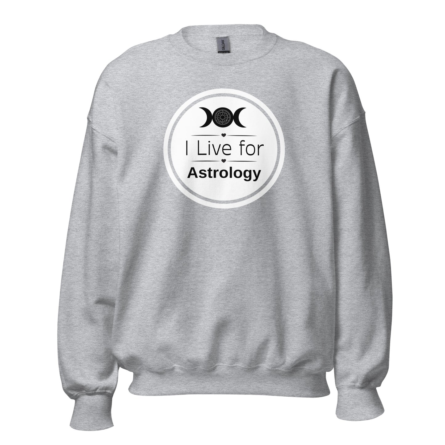 I Live For Astrology Unisex Sweatshirt