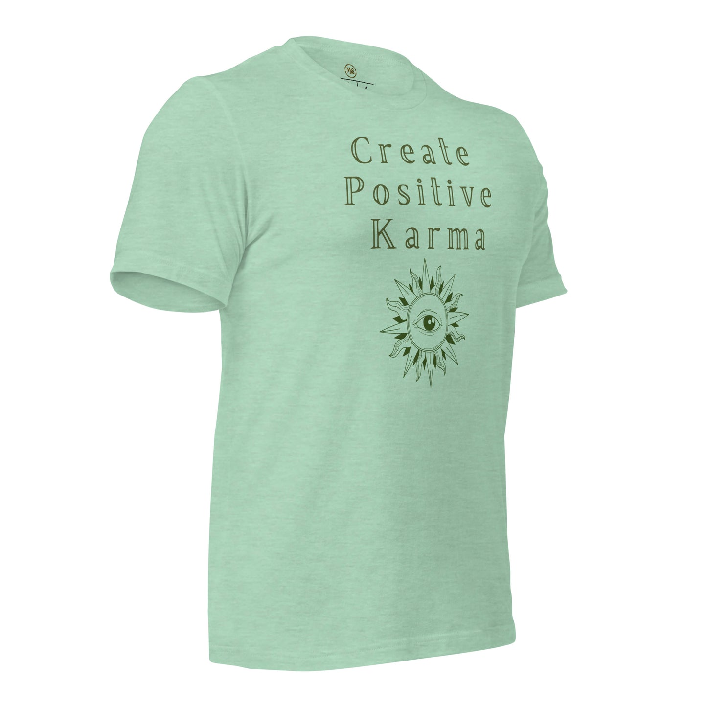 Create Positive Karma Unisex T-Shirt